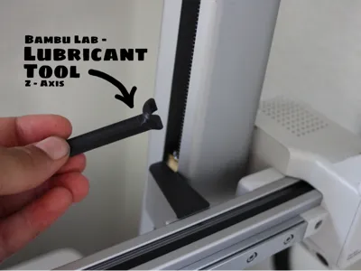 Bambu Lab Lubricant Tool - Z-Axis