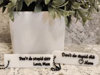Don't Do Stupid Sh*t Keychain