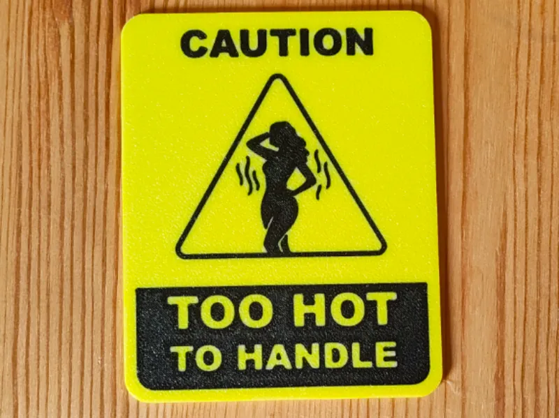 Too hot to handle - warning sign