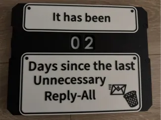 CounterSign, days since last unnecessary reply-all