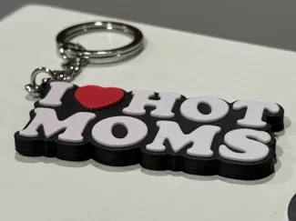 Keychain - I love hot moms