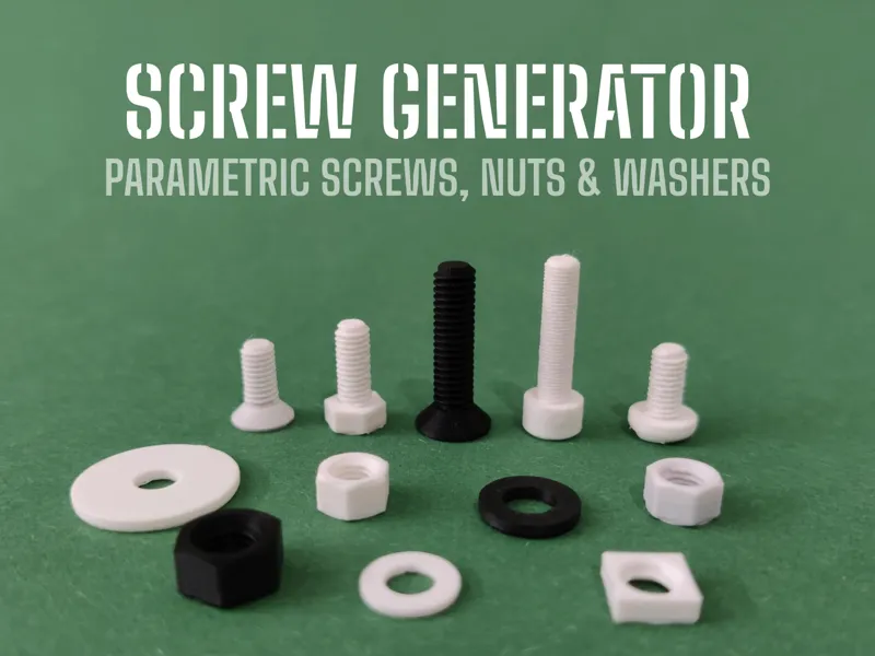 Screw Generator - Parametric Screws, Nuts & Washer