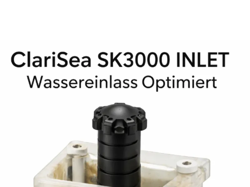 ClariSea SK3000 INLET Wassereinlass Optimiert
