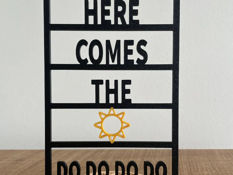 Textframe "Here Comes The Sun (do do do do)"