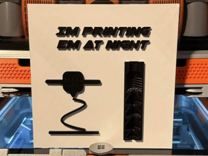 I'm printing 'em at night wall sign