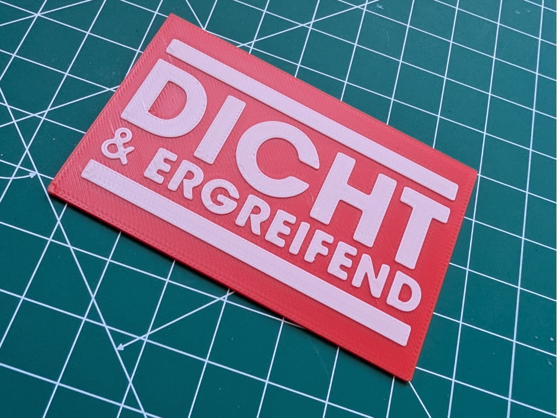 Dicht & Ergreifend Schild