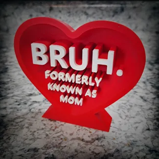 Bruh Formerly known as Mom