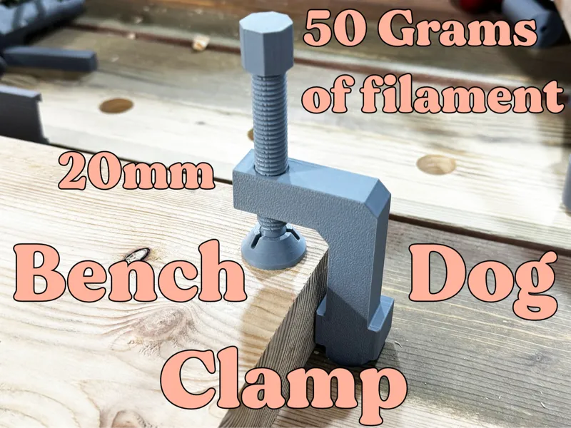 3/4" and 20mm Bench Dog Clamp Fully Printable