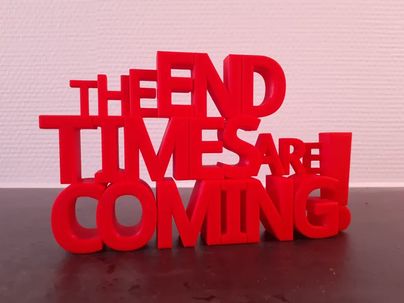 The End Times Are Coming! Sign