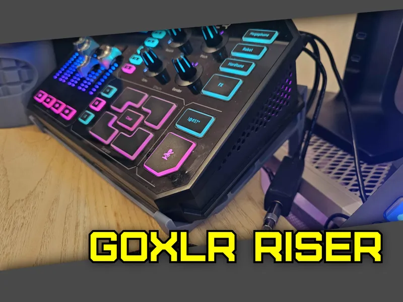 GOXLR Riser