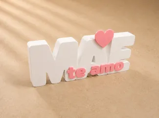 Letreiro "Mãe Te Amo"