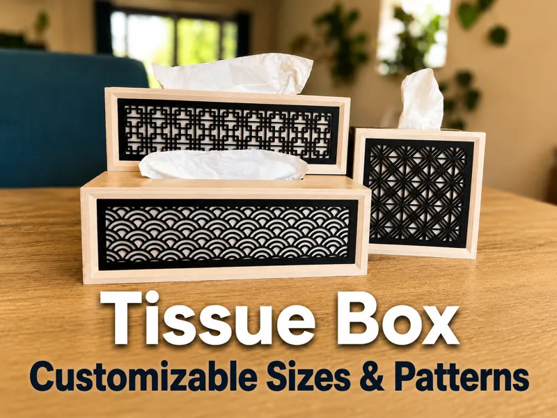 Customizable Multi pattern Tissue Box 