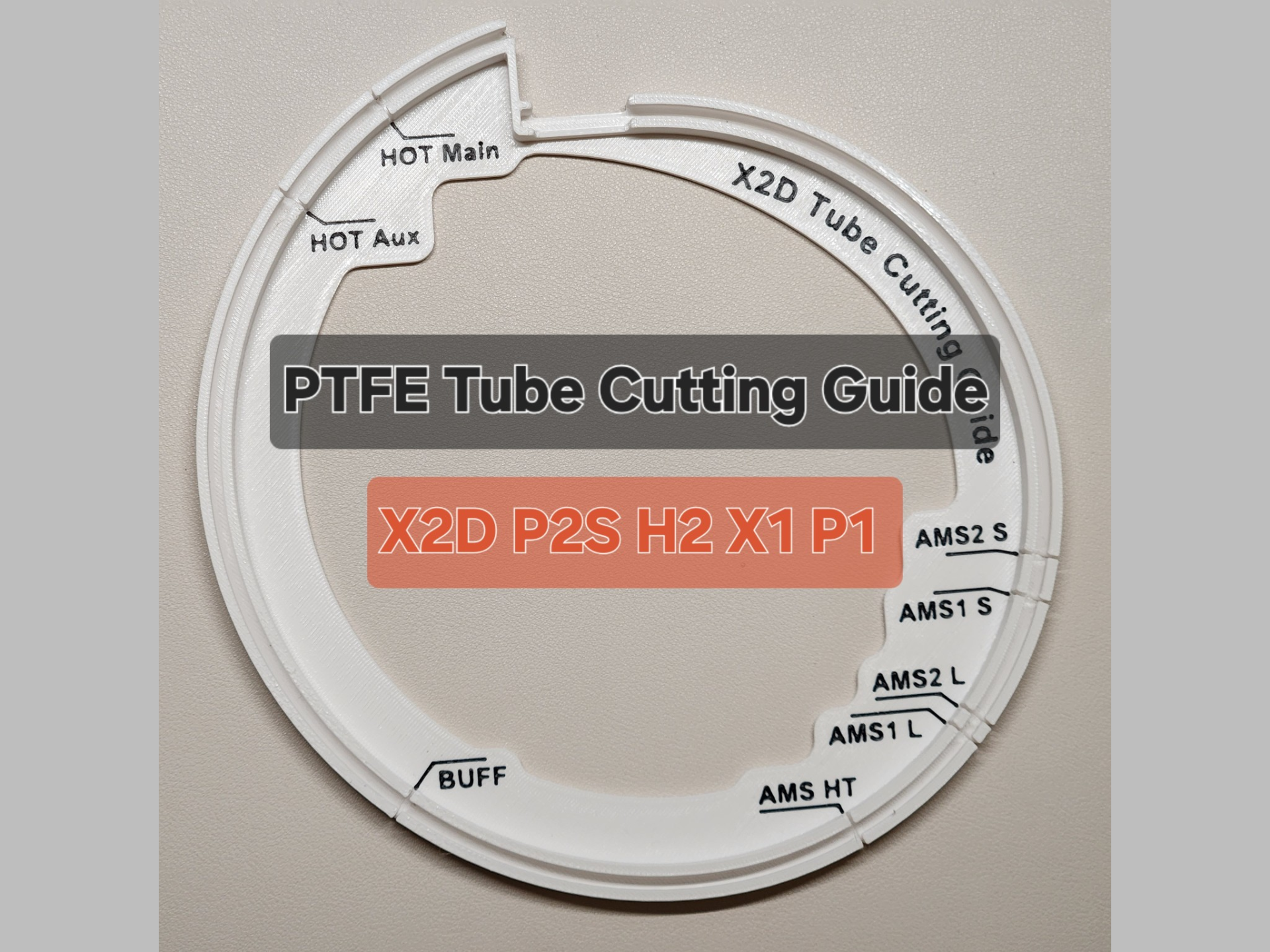 PTFE Tube Cutting Guide [X2D/P2S/H2/X1/P1]
