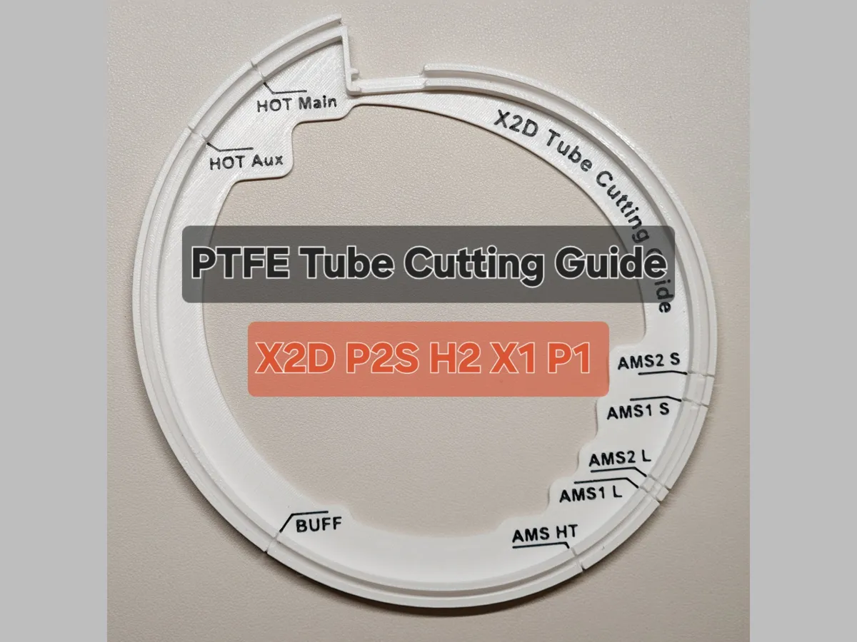 PTFE Tube Cutting Guide [X2D/P2S/H2/X1/P1] - Free 3D Print Model ...