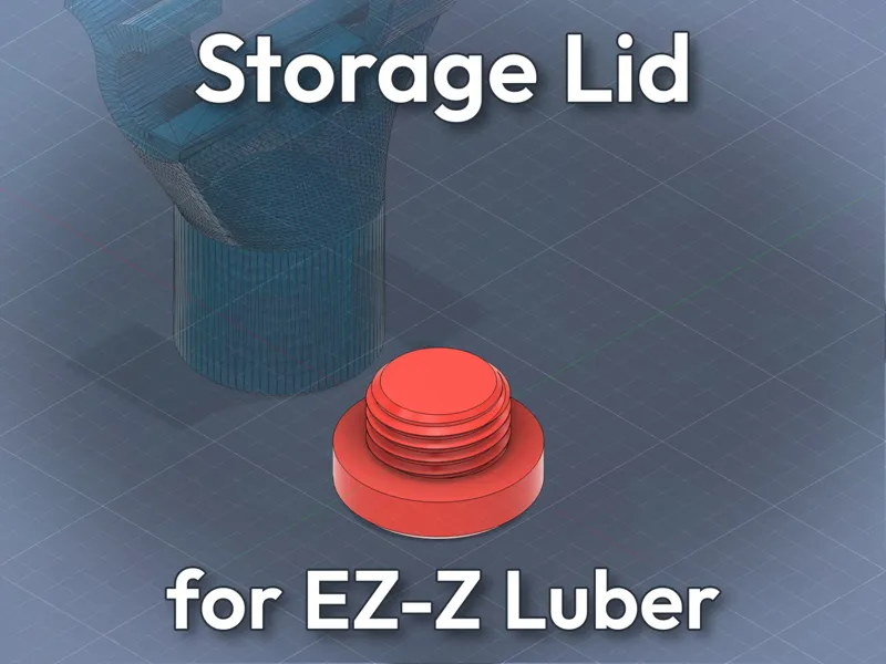 Storage Lid for EZ-Z Luber