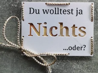 Geldgeschenk "Du wolltest ja nix"