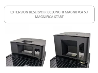 Extension réservoir café Delonghi MagnificaS/Start