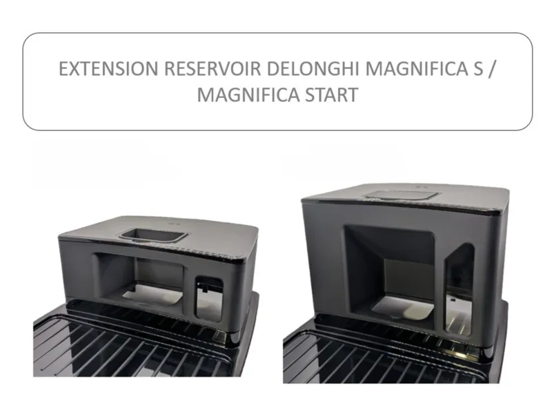 Extension réservoir café Delonghi MagnificaS/Start