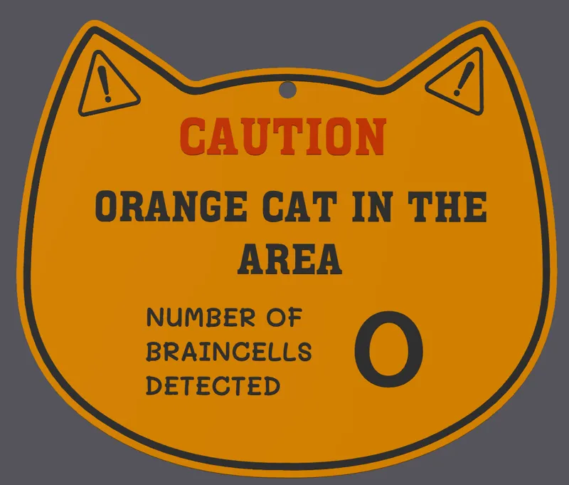 Orange Cat Caution Sign