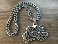 It's My Birthday - Hype Chain (A1 Mini compatible)