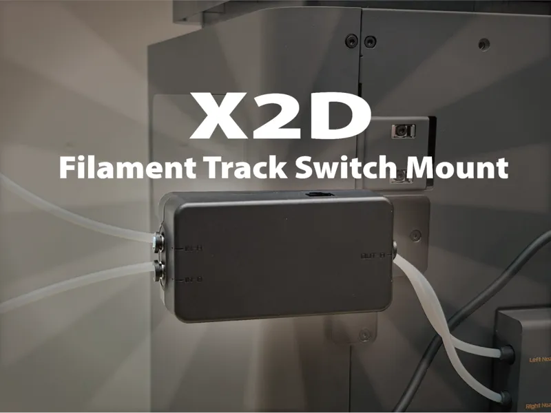 X2D Filament Track Switch Mount 