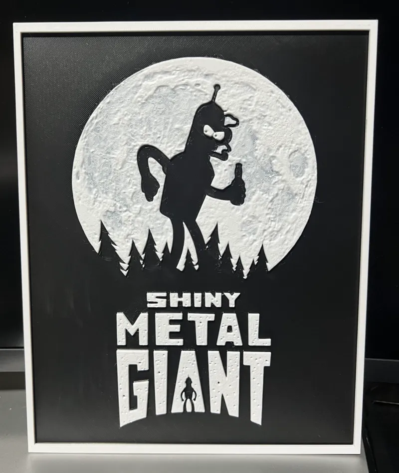 Shiny Metal Giant - Bender - Hueforge