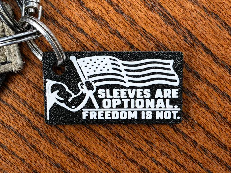 SLEEVES ARE OPTIONAL FREEDOM IS NOT KEYCHAIN