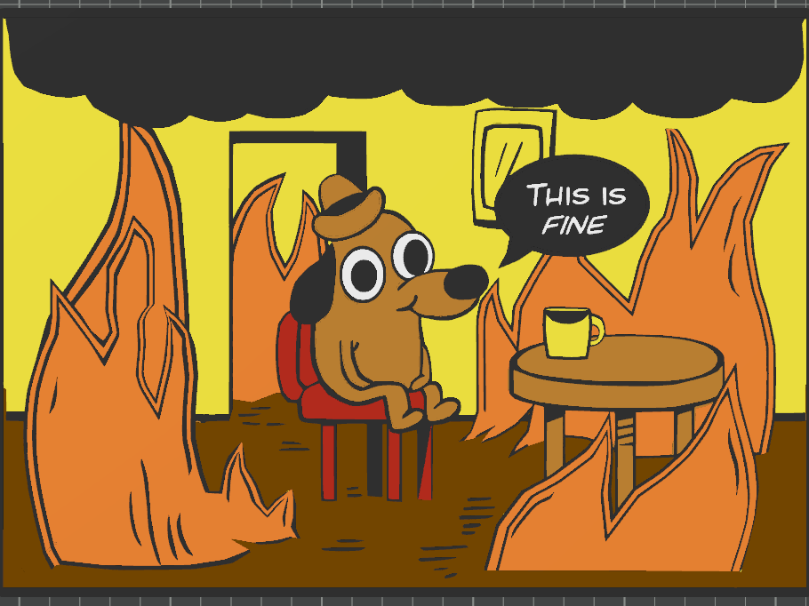 This is Fine Meme Sign