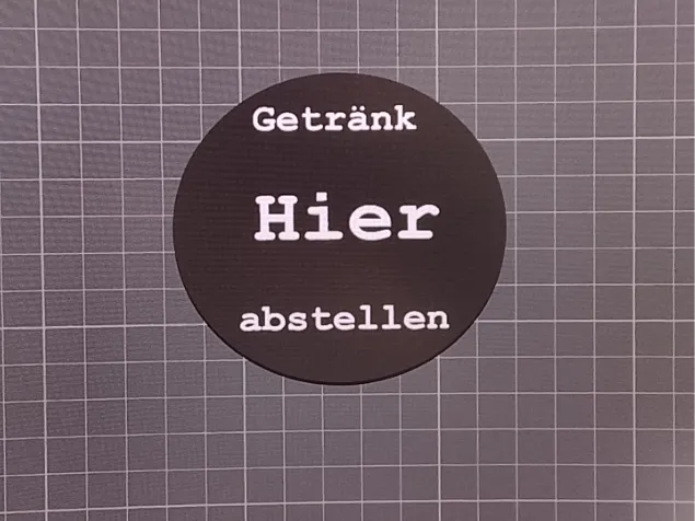 Untersetzer  "Getränk Hier abstellen"
