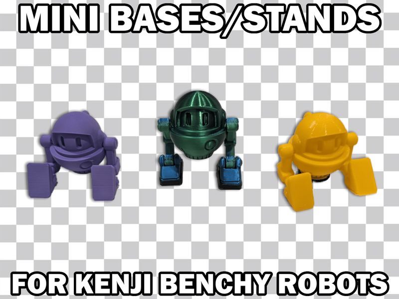 Mini Bases/Stands - For Kenji Benchy Robots