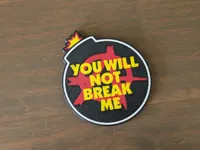 You Will Not Break Me - DCC Magnet