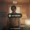 Djo - End Of Beginning