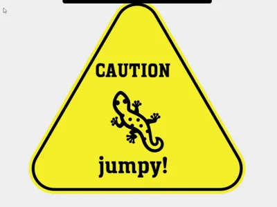 Caution jumpy Gecko