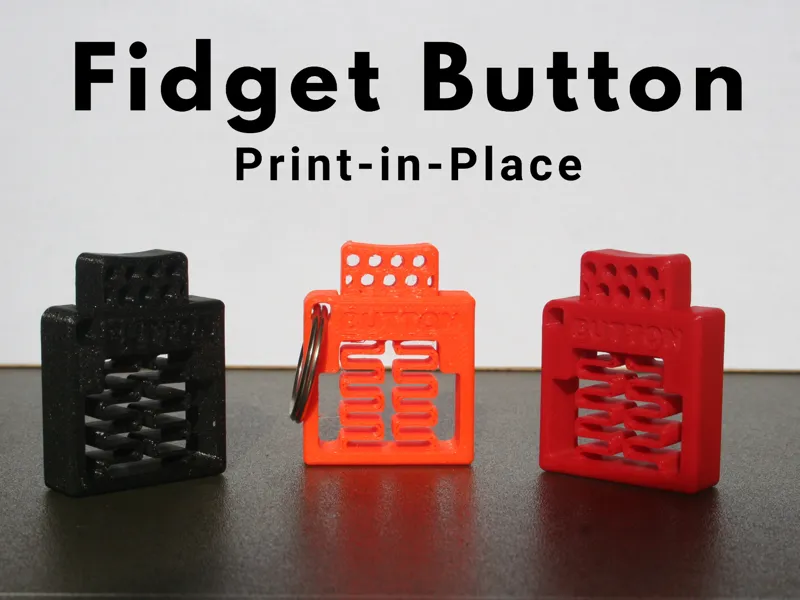 Print-in-Place Fidget Button