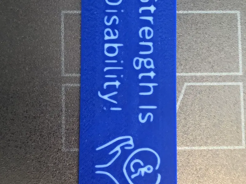 My Strength is my disability - bookmark 