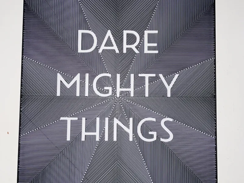 Dare Mighty Things Interference Sign