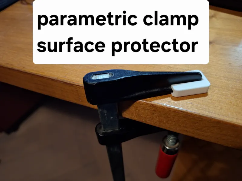 Parametric Clamp Surface Protector