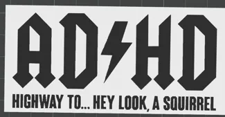 ADHD Squirrel Sign
