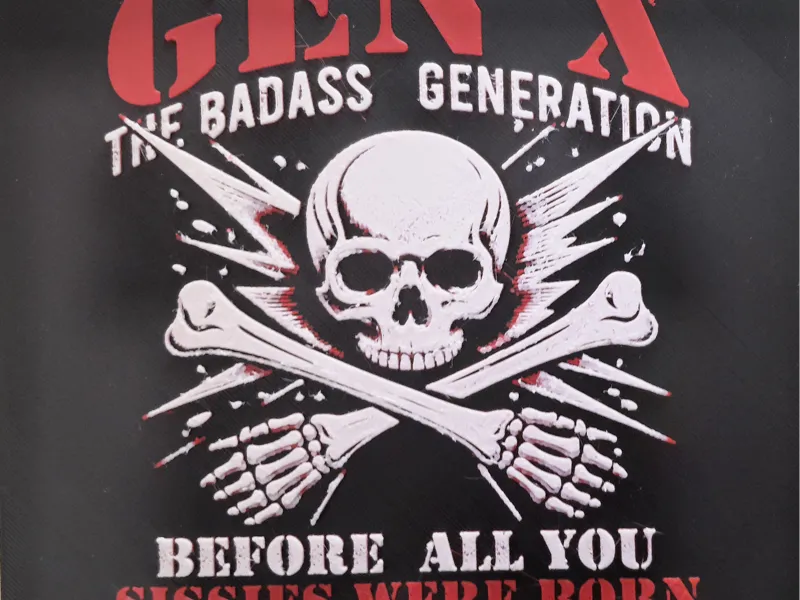 Gen X The Bad Ass Generation