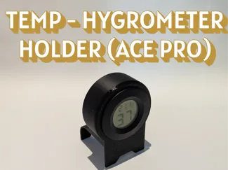 Temp- Hygrometer Holder for Anycubic Ace Pro