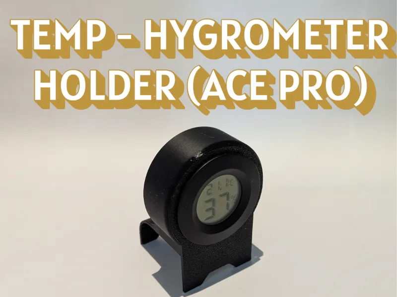 Temp- Hygrometer Holder for Anycubic Ace Pro