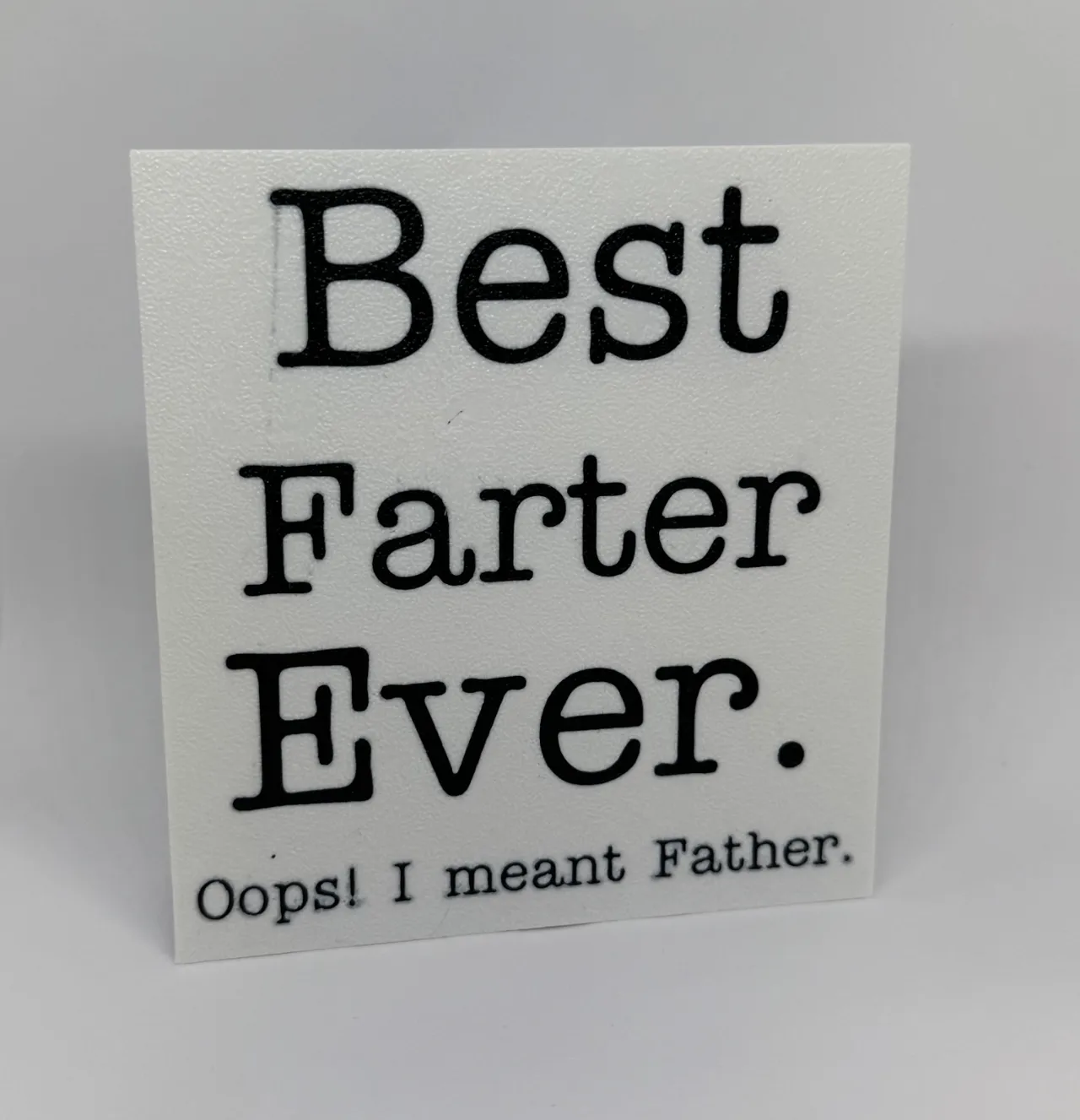 Best Farter Ever Sign - Good gift for Dad view 2