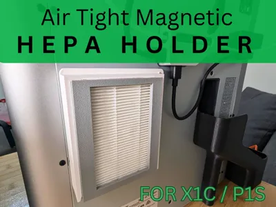 Air-Tight HEPA Filter Holder for X1C and P1S