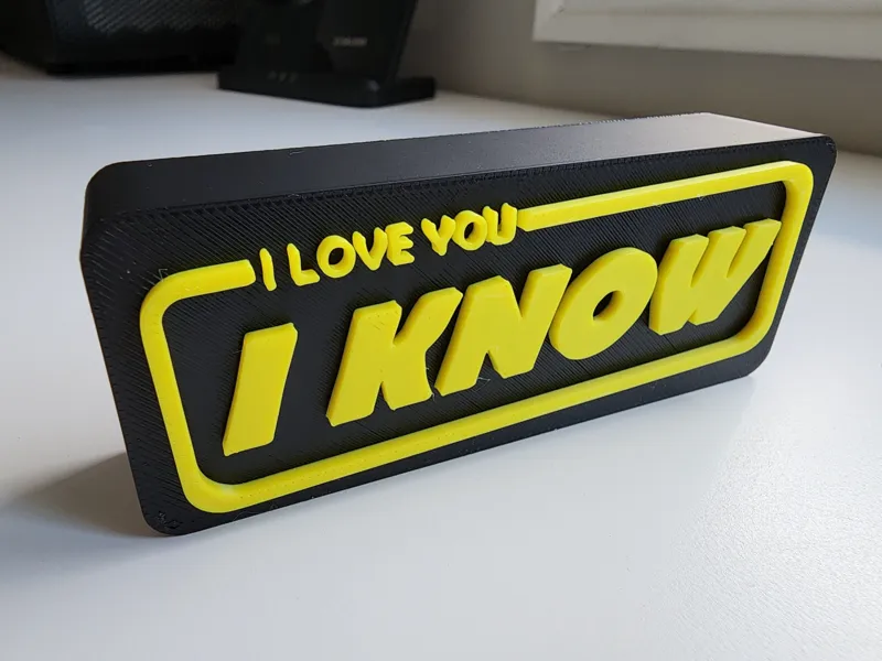 I love you... I know - display sign