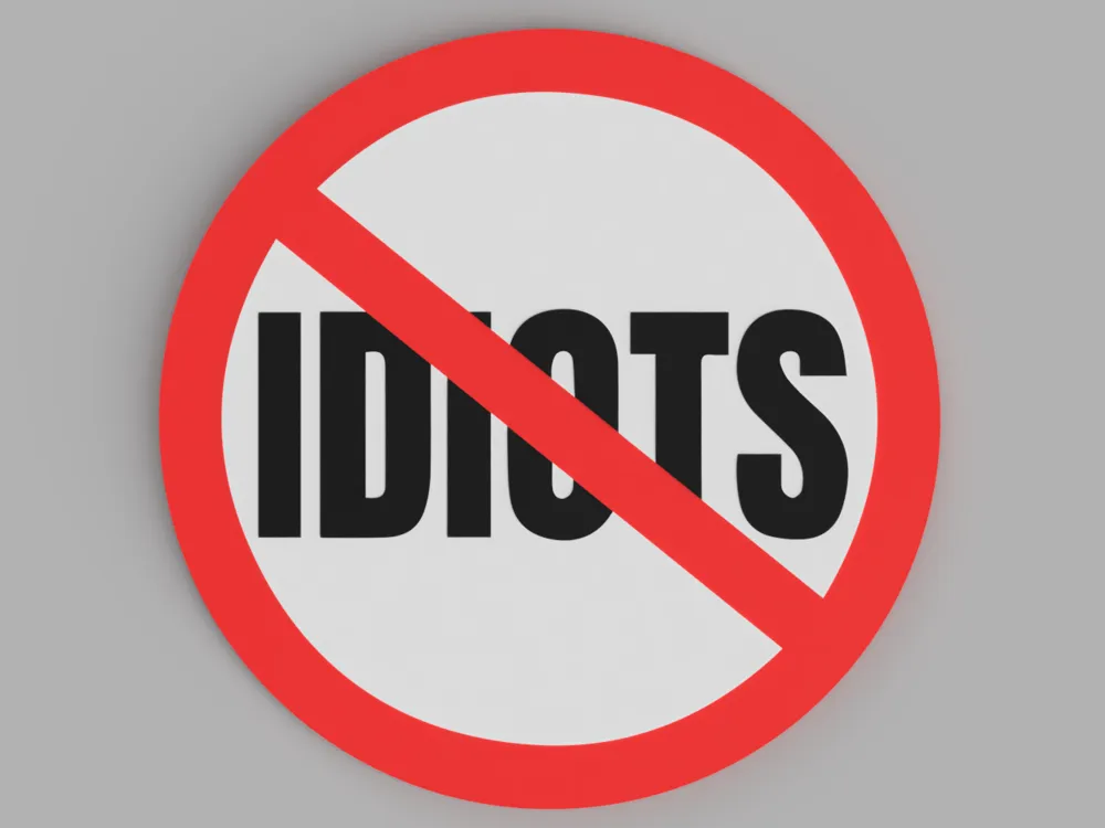No Idiots Sign coaster - Free 3D Print Model - MakerWorld