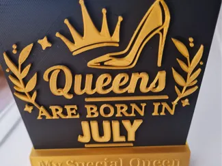 Queens of July Plaque with Stand Plus all months 