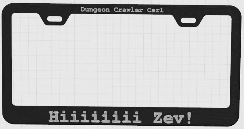 Dungeon Crawler Carl license plate frame, Hi Zev!