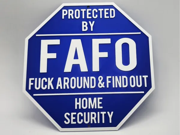 Panneau sécurité maison humoristique FAFO