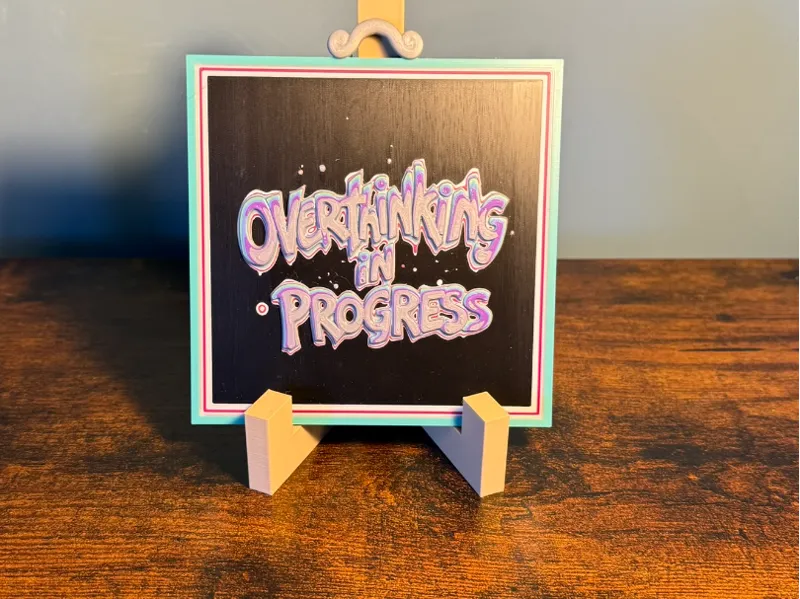 Overthinking in Progress Desk Sign