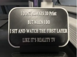 Funny 3d Printer Sign
